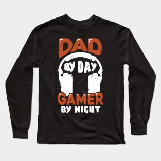 Dad By Day Gamer By Night Long Sleeve T-Shirt